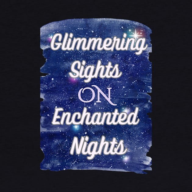 Enchanted Nightscape: Glimmering Sights by DaShirtXpert